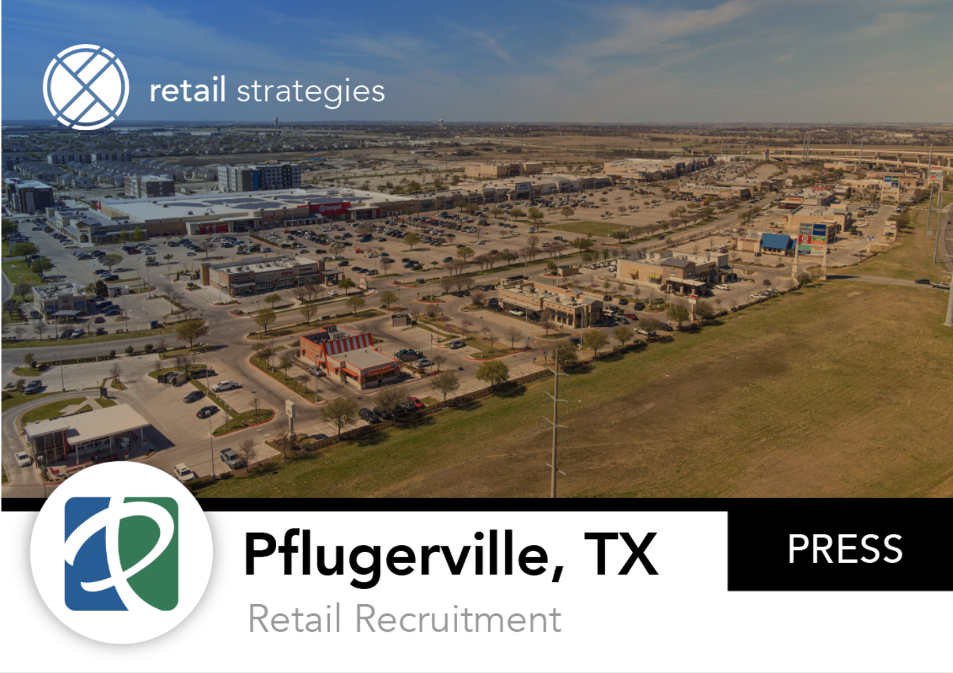 PFLUGERVILLE, TEXAS SELECTS RETAIL STRATEGIES FOR RETAIL RECRUITMENT COLLABORATION Photo